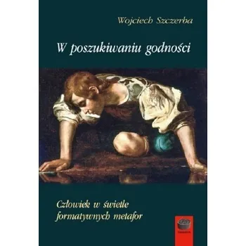 W poszukiwaniu godności - Józef Epifani Minasowicz