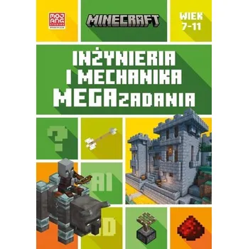 Minecraft. Inżynieria i mechanika. Megazadania - Bolton,Tom