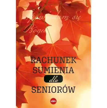 Rachunek sumienia dla seniorów - Anna Matusiak