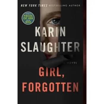 Umění Girl, Forgotten - Karin Slaughter [EN] (2023, Brožovaná / brožovaná, HarperCollins)