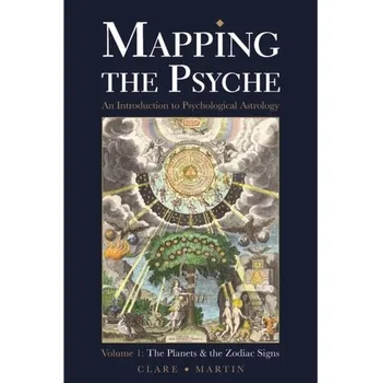 Mapping the Psyche - Martin, Clarence Augustus [EN] (2016, Brožovaná, Wessex Astrologer Ltd)