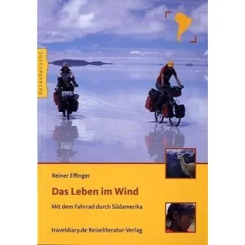 Literární cestopis Das Leben im Wind - Effinger, Reiner