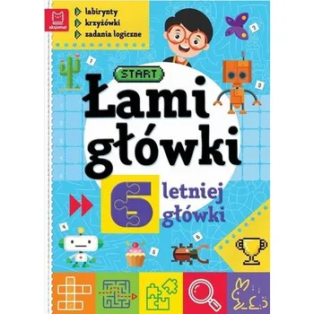 Hlavolam Łamigłówki 6-letniej główki. Labirynty.. w.2 - praca zbiorowa