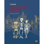 Tři malostranští kostlivci - Petr…