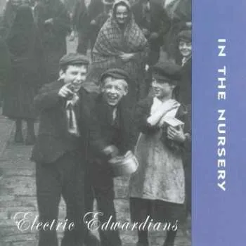 Zahraniční hudba CD In The Nursery: Electric Edwardians 2005