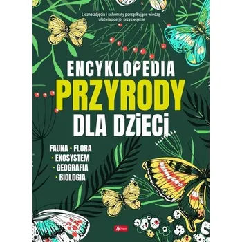 Encyklopedie Encyklopedia przyrody dla dzieci - praca zbiorowa