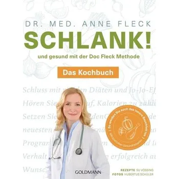 Schlank! und gesund mit der Doc Fleck Methode - Fleck, Anne [DE] (2019, Brožovaná, Goldmann TB)