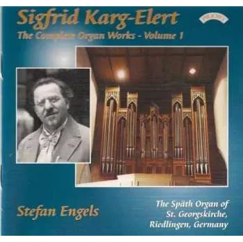 Zahraniční hudba CD Sigfrid Karg-Elert: The Complete Organ Works - Volume 1 2018