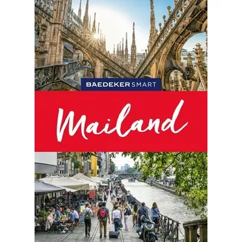 Cestování Baedeker SMART Reiseführer Mailand - Kilimann, Susanne [DE] (2025, Brožovaná, MairDuMont)