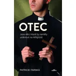 Otec: Jsou věci, které by neměly…