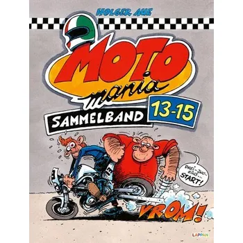 Komiks pro dospělé MOTOmania Sammelband 13-15 - Aue, Holger