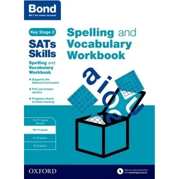 Kniha Bond SATs Skills Spelling and Vocabulary Workbook - Hughes, Michellejoy; Primrose, Alison; Bond