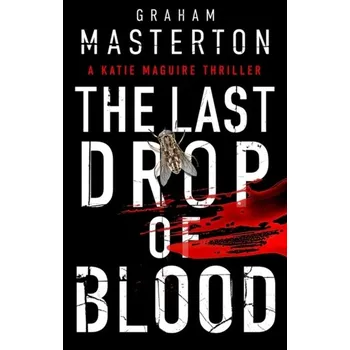 The Last Drop of Blood - Graham Masterton