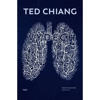 Výdech - Ted Chiang