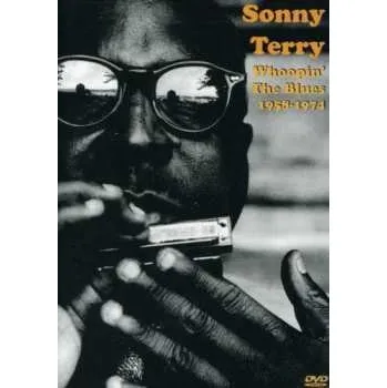Zahraniční hudba DVD Sonny Terry: Whoopin' The Blues 1958-1974 2004