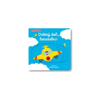 Dobrý deň, lietadielko!