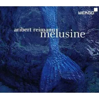Zahraniční hudba 2CD/Box Set Aribert Reimann: Melusine 2010 Slipcase