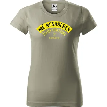 Dámské tričko s potiskem Mě nenasereš Barva trička: Světlá khaki - 28, Velikost: XS