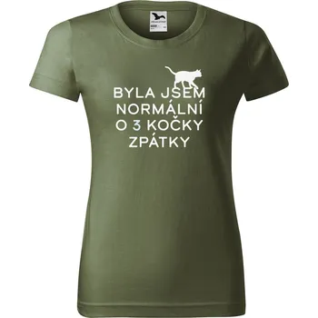 Dámské tričko s potiskem Byla jsem normální Barva trička: Khaki - 09, Velikost: XL