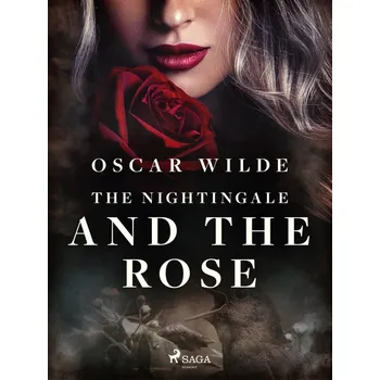 Kniha The Nightingale and the Rose