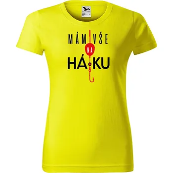 Dámské tričko Dámské tričko s potiskem Mám vše na háčku Barva trička: Citrónová - 96, Velikost: XS