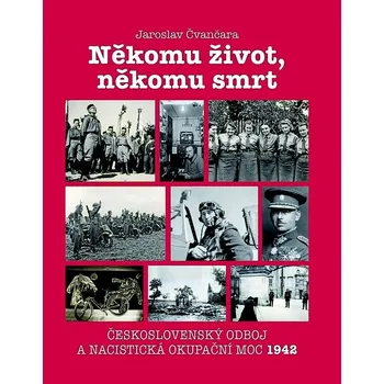 Někomu život, někomu smrt:…