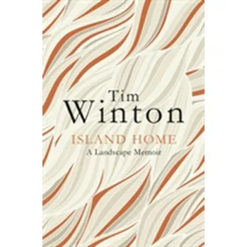 Island Home - Tim Winton
