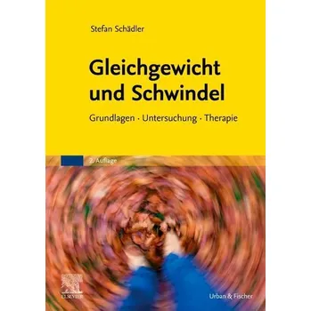Gleichgewicht und Schwindel - Schädler, Stefan [DE] (2022, Měkká, Urban & Fischer/Elsevier)