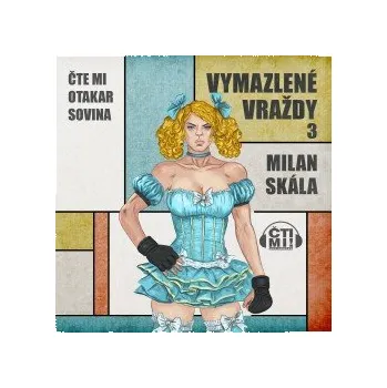 Vymazlené vraždy 3 audiokniha