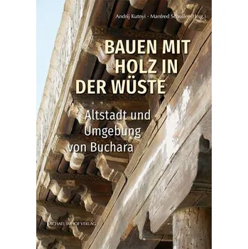Umění Bauen mit Holz in der Wüste - Kutnyi, Andrij