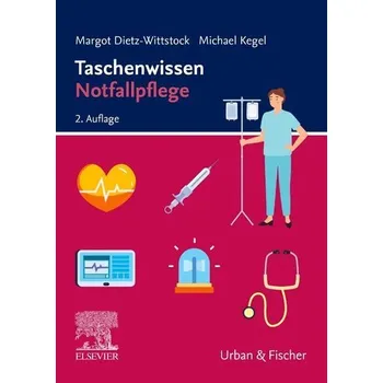Taschenwissen Notfallpflege, 2.A - Dietz-Wittstock, Margot