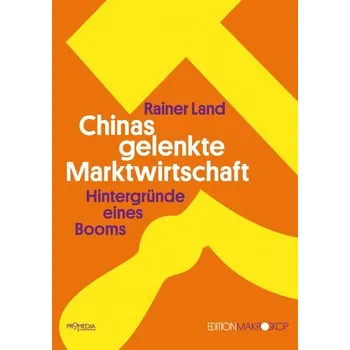 Chinas gelenkte Marktwirtschaft - Land, Rainer