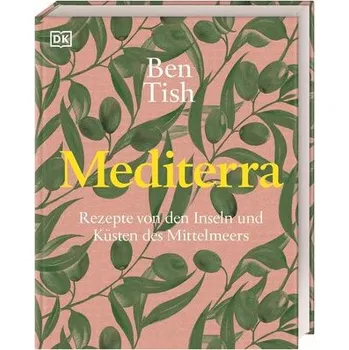 Mediterra - Tish, Ben [DE] (2025, Firma, Dorling Kindersley Verlag)
