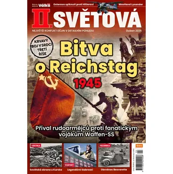 Časopis II. světová 4/2025 - Bitva o Reichstag
