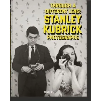 Kniha Stanley Kubrick Photographs. Through a Different Lens - Sante, Lucy