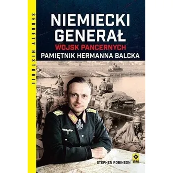 Niemiecki generał wojsk pancernych - Balck, Hermann