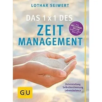Das 1 x 1 des Zeitmanagement - Seiwert, Lothar