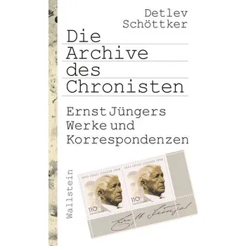 Die Archive des Chronisten - Schöttker, Detlev