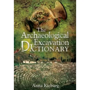 Encyklopedie The Archaeological Excavation Dictionary - Kieburg, Anna
