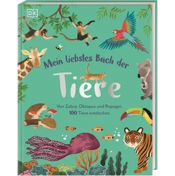Příroda Mein liebstes Buch der Tiere - Sixt, Eva