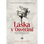 Láska v Osvětimi - Jana Vrzalová (2025,…