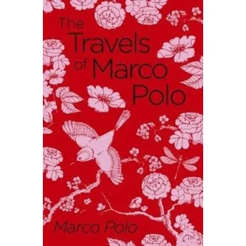 Cestování The Travels of Marco Polo - Polo, Marco [EN] (2019, Brožovaná, Arcturus Publishing Ltd)