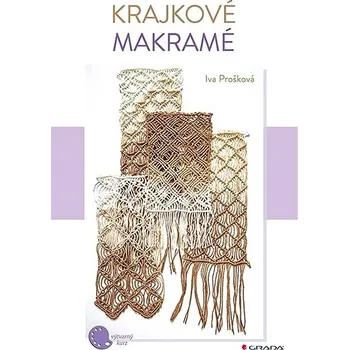 Populárně naučná literatura pro dospělé Krajkové makramé Kniha