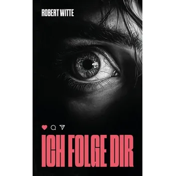 Ich Folge Dir - Witte, Robert