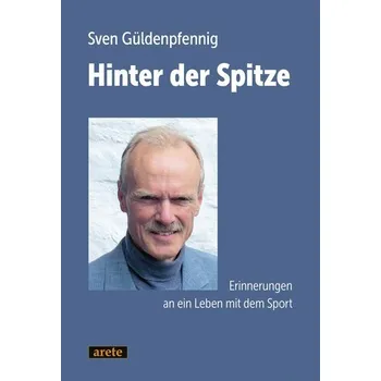 Hinter der Spitze - Güldenpfennig, Sven