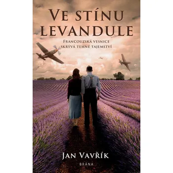 Ve stínu levandule - Jan Vavřík (2025,…