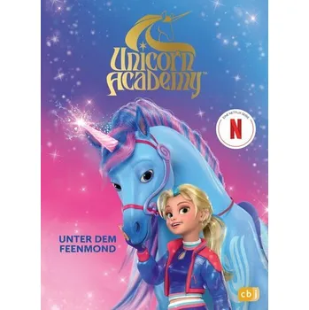 Unicorn Academy - Unter dem Feenmond - Academy, Unicorn