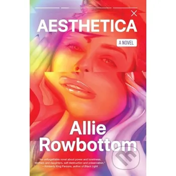 Beletrie pro dospělé Aesthetica - Allie Rowbottom Soho Press