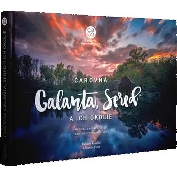 Čarovná Galanta, Sereď a ich okolie