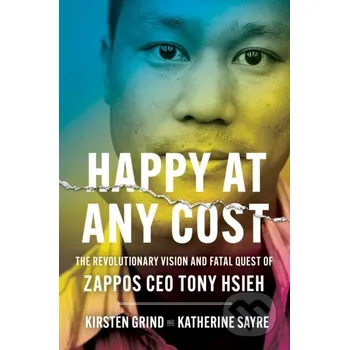 Happy at Any Cost - Katherine Sayre, Kirsten Grind Simon & Schuster